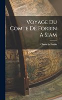 Voyage du Comte de Forbin A Siam
