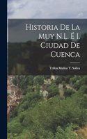 Historia De La Muy N.L. É I. Ciudad De Cuenca