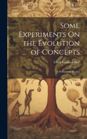 Some Experiments On the Evolution of Concepts