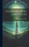 Telephone Rates and Values