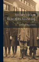 Story Hour Readers Manual