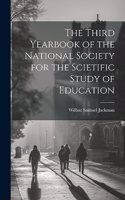 Third Yearbook of the National Society for the Scietific Study of Education