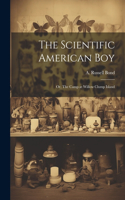 Scientific American boy; or, The Camp at Willow Clump Island