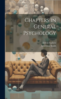 Chapters in General Psychology