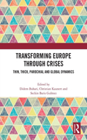 Transforming Europe Through Crises