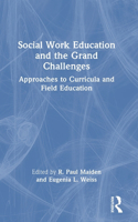 Social Work Education and the Grand Challenges