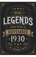 Real Legends were born in November 1930: Vintage Birthday Notebook - Great Individual Gift for Writing Notes, Scribble and Reminders lined 6x9 Inch 100 Pages