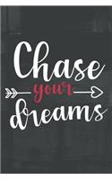 Chase Your Dreams: Motivational Quote Notebook (6x9 Personalized Gifts for Making Money)
