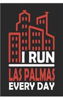 I Run Las Palmas Every Day