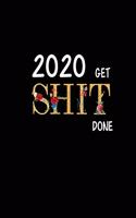 2020 Get Shit Done: (Planner Organizer 2020)