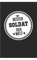 Bester Soldat Der Welt: A5 Liniertes - Notebook - Notizbuch - Taschenbuch - Journal - Tagebuch - Ein lustiges Geschenk für die Besten Männer Der Welt