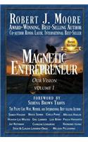 Magnetic Entrepreneur Our Vision