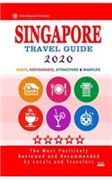 Singapore Travel Guide 2020: Shops, Arts, Entertainment and Good Places to Drink and Eat in Singapore (Travel Guide 2020)