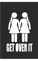 Get Over It: Notizbuch Gay Regenbogen Notebook Journal 6x9 Lined