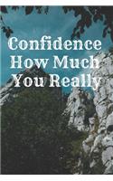 Confidence How Much You Really