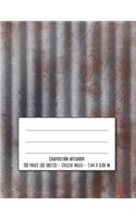 Composition Notebook: Rusty Corrugated Metal Cover Design - College Ruled Notebook Creative Writing School Journal