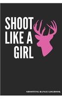 Shoot Like A Girl Shooting Range Logbook