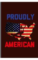 Proudly American