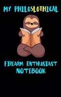 My Philoslothical Firearm Enthusiast Notebook