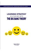Learning Strategy in a fun way with The Big Bang Theory