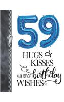 59 Hugs & Kisses & A Lot Of Birthday Wishes