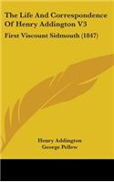 The Life And Correspondence Of Henry Addington V3