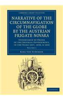 Narrative of the Circumnavigation of the Globe by the Austrian Frigate Novara: Volume 1: Undertaken by Order of the Imperial Government, in the Years 1857, 1858, and 1859