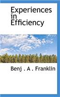 Experiences in Efficiency