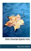 White Mountain Apache Texts: (English)