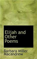Elijah and Other Poems