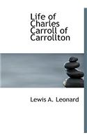 Life of Charles Carroll of Carrollton