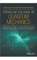 Problem Solving in Quantum Mechanics