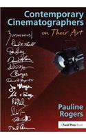 Contemporary Cinematographers on Their Art