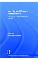 Identity and Dialect Performance