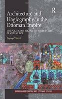 Architecture and Hagiography in the Ottoman Empire