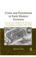 Crime and Punishment in Early Modern Germany