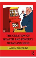 Creation of Wealth and Poverty