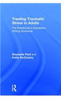 Treating Traumatic Stress in Adults