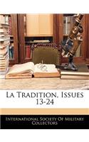 La Tradition, Issues 13-24