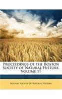 Proceedings of the Boston Society of Natural History, Volume 17