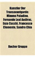 Knstler Der Transavantgarde: Mimmo Paladino, Fernando Leal Audirac, Enzo Cucchi, Francesco Clemente, Sandro Chia