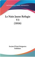 Le Nain Jaune Refugie V3 (1816)