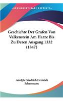 Geschichte Der Grafen Von Valkenstein Am Harze Bis Zu Deren Ausgang 1332 (1847)