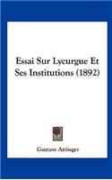 Essai Sur Lycurgue Et Ses Institutions (1892)