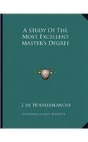 A Study of the Most Excellent Master's Degree