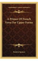 Primer of French Verse for Upper Forms