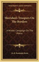 Sheridan's Troopers on the Borders