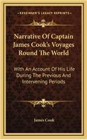 Narrative of Captain James Cook's Voyages Round the World