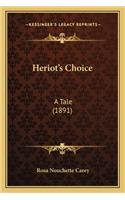 Heriot's Choice: A Tale (1891) a Tale (1891)