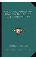 A Practical Commentary Upon The First Epistle Of St. Peter V1 (1849)